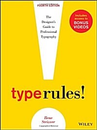 Type Rules: The Designers Guide to Professional Typography (Paperback, 4)