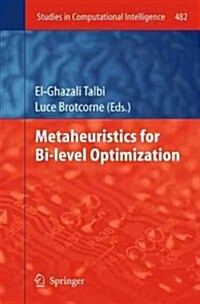 Metaheuristics for Bi-Level Optimization (Hardcover)