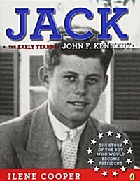 Jack: The Early Years of John F. Kennedy (Paperback)