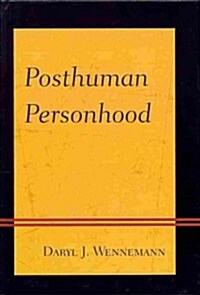 Posthuman Personhood (Hardcover)