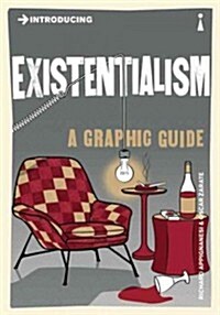 Introducing Existentialism : A Graphic Guide (Paperback)