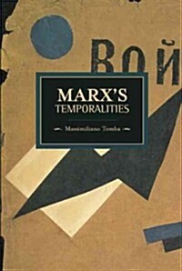 Marxs Temporalities (Paperback)