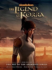 The Legend of Korra: The Art of the Animated Series Book One - Air (Hardcover)