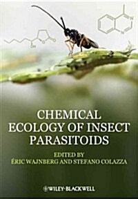 Chemical Ecology of Insect Parasitoids (Hardcover)