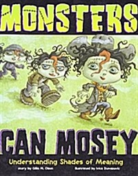 [중고] Monsters Can Mosey: Understanding Shades of Meaning (Paperback)