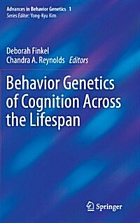 Behavior Genetics of Cognition Across the Lifespan (Hardcover)