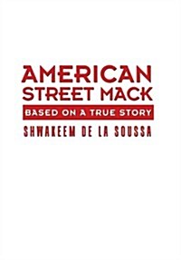 American Street Mack: Based on a True Story (Hardcover)