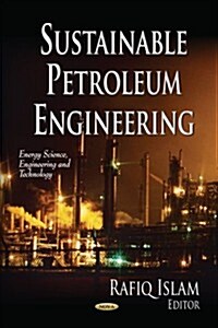 Sustainable Petroleum Engineering (Hardcover)