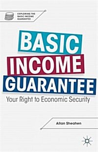 [중고] Basic Income Guarantee : Your Right to Economic Security (Paperback)
