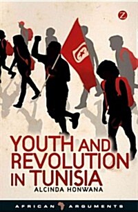 Youth and Revolution in Tunisia (Hardcover)