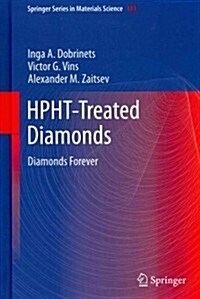 Hpht-Treated Diamonds: Diamonds Forever (Hardcover, 2013)