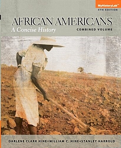 New Mylab History with Pearson Etext - Standalone Access Card - African Americans: A Concise History (Hardcover, 5, Revised)