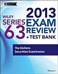 Wiley Series 63 Exam Review 2013 (Paperback, Pass Code)