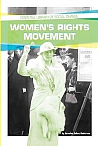 Womens Rights Movement (Library Binding)