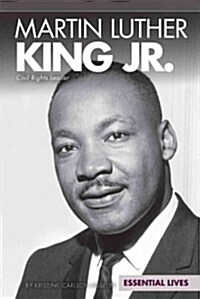 Martin Luther King Jr.: Civil Rights Leader (Library Binding)