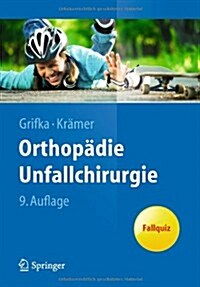 Orthop?ie Unfallchirurgie (Paperback, 9, 9., Uberarb. Au)