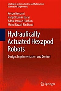 Hydraulically Actuated Hexapod Robots: Design, Implementation and Control (Hardcover)