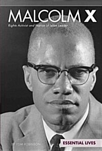 Malcolm X: Rights Activist and Nation of Islam Leader: Rights Activist and Nation of Islam Leader (Library Binding)