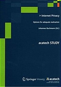 Internet Privacy: Options for Adequate Realisation (Paperback, 2013)