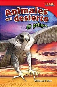 Animales del Desierto En Peligro (Paperback, 2)