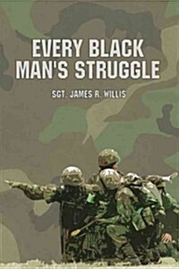 Every Black Mans Struggle (Paperback)