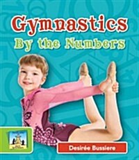 Gymnastics by the Numbers (Library Binding)
