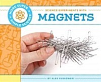 Science Experiments with Magnets (Library Binding)