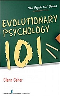 Evolutionary Psychology 101 (Paperback, 1st)
