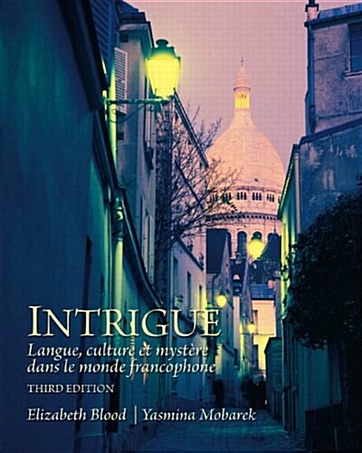 Mylab French with Pearson Etext -- Access Card -- For Intrigue: Langue, Culture Et Myst?e Dans Le Monde Francophone (Multi Semester Access) (Hardcover, 3, Revised)