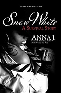 Snow White: A Survival Story (Mass Market Paperback)