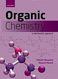 Organic Chemistry : A mechanistic approach (Paperback)
