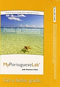 Mylab Portuguese with Pearson Etext -- Access Card -- For Ponto de Encontro: Portuguese as a World Language (One Semester Access) (Hardcover, 2)