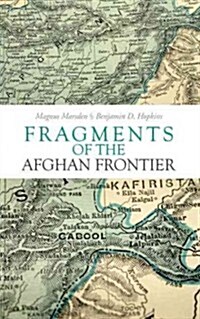 Fragments of the Afghan Frontier (Hardcover)