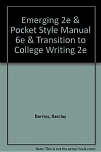 Emerging 2e & Pocket Style Manual 6e & Transition to College Writing 2e (Hardcover, 2)