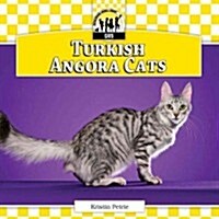 Turkish Angora Cats (Library Binding)