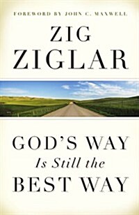 Gods Way Is Still the Best Way (Paperback, International)