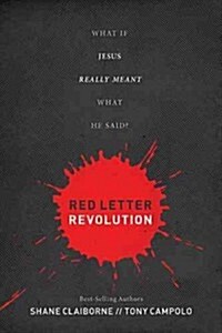Red Letter Revolution-International Edition: What If Jesus Really Meant What He Said? (Paperback)