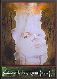 The Worlds of Sam Kieth, Vol. 1 (Hardcover)