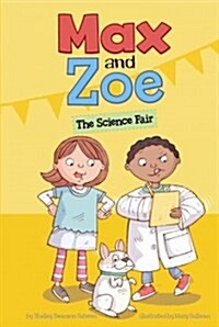 Max and Zoe: The Science Fair (Paperback)