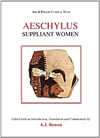 Aeschylus: Suppliant Women (Hardcover)