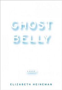 Ghostbelly (Paperback)