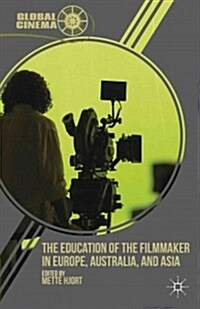 The Education of the Filmmaker in Europe, Australia, and Asia (Hardcover)
