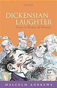 Dickensian Laughter : Essays on Dickens and Humour (Hardcover)