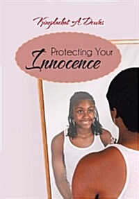 Protecting Your Innocence (Hardcover)