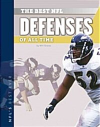 Best NFL Defenses of All Time (Library Binding)