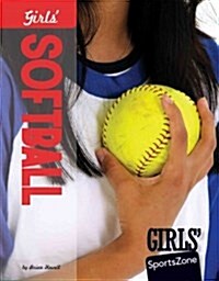 Girls Softball (Library Binding)