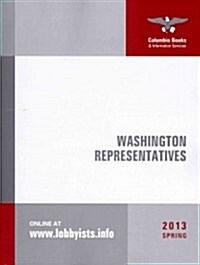 Washington Representatives: Spring 2013 (Paperback)