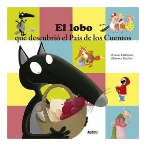 LOBO QUE DESCUBRIO EL PAIS DE LOS CUENTOS (Book)