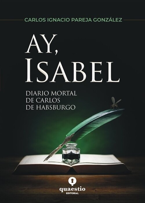 AY ISABEL DIARIO MORTAL DE CARLOS DE HABSBURGO (Paperback)