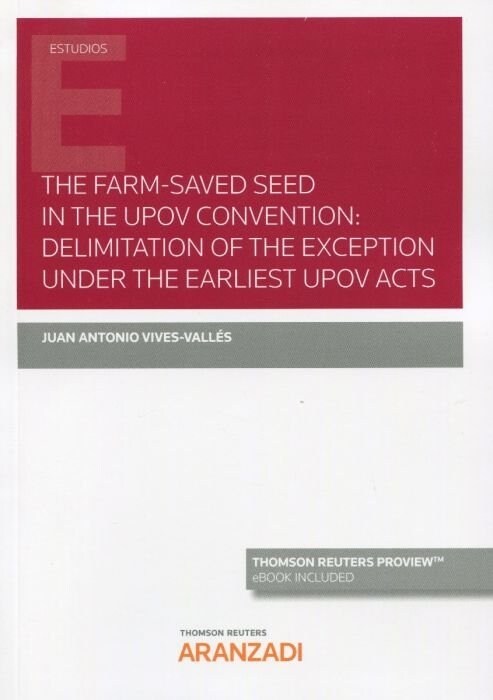 FARM SAVED SEED IN THE UPOV CONVENTION,THE (Book)